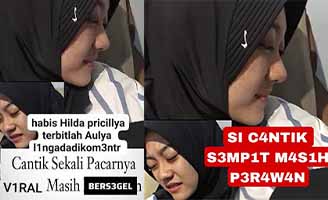 Bokep Viral Habis Hilda Pricillya Terbitlah Aulya Cantik Sekali Pacarnya Masih Bersegel